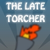 Опаздывающий факелоносец (The Late Torcher)