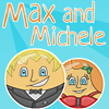 Макс и Мишель (Max and Michele)