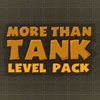 Больше чем танк: Доп. уровни (More Than Tank: Level Pack)