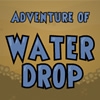 Приключения капли (Adventure of Water Drop)