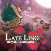 Приключение Лино (Late Lino)
