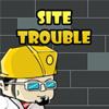 Проблема на стройке (Site Trouble)