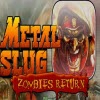 Стальная пуля: Возвращение зомби (metal slug Zombies Return)
