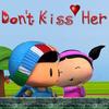 Не целуй ее (Don't Kiss Her)