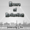 Ошибки отражения: Внутренняя жизнь города (Errors of Reflection: Innercity Life)