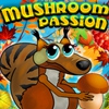 Страсть к припасам (Mushroom Passion)