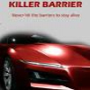 Смертельный барьер (Killer Barrier)