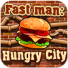 Быстрый парень: Голод в городе (Fast man: Hungry City)