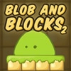 Блоб и Блоки 2 (Blob and Blocks 2)