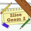 Слайс Геом 2 (Slice Geom 2)