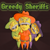 Алчные шерифы (Greedy Sheriffs)
