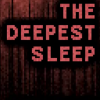 Самый глубокий сон (The Deepest Sleep)