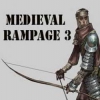 Средневековый натиск 3 (Medieval Rampage 3)