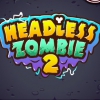 Зомби без головы 2 (HEADLESS ZOMBIE 2)