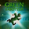 Зеленый Диверсант (Green Saboteur)
