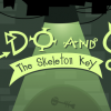 Алдо и Гус: Костяной ключ (Aldo and Gus – The Skeleton Key)